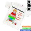 Barely Legal Store Merch Don't Stop Talking About Tee