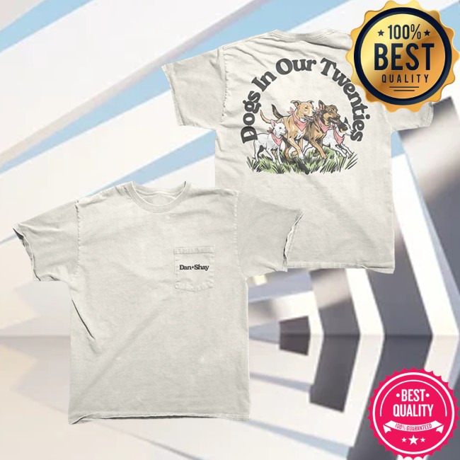 Dan + Shay Merch Store Dogs In Our Twenties T-Shirt 4 Dan + Shay Merch Store Dogs In Our Twenties T-Shirt