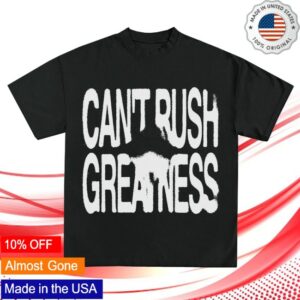 Icy Merch Store Can't Rush Greatness Graphic T-Shirt