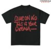 Icy Merch Store This Is Your Dream Graphic T-Shirt