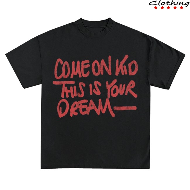 Icy Merch Store This Is Your Dream Graphic T-Shirt 2 Icy Merch Store This Is Your Dream Graphic T-Shirt