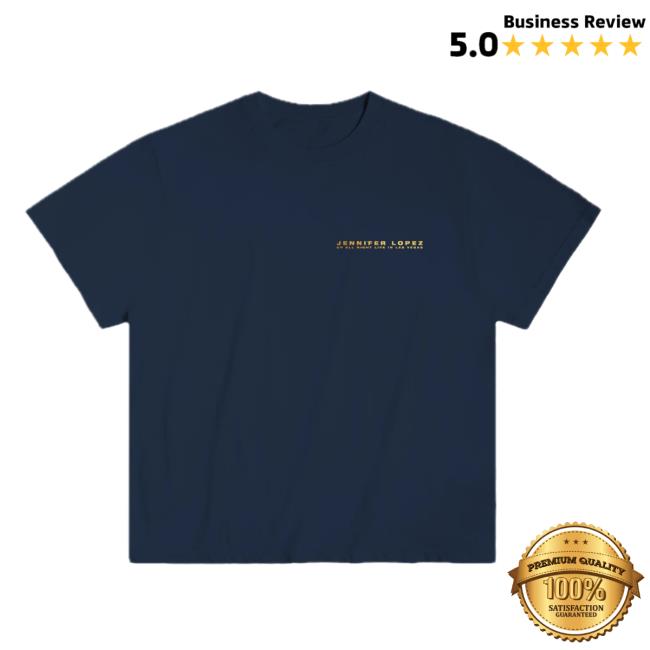 Jennifer Lopez Store Merch The Jlo Show Vegas T-Shirt 3 Jennifer Lopez Store Merch The Jlo Show Vegas T-Shirt