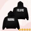Madonna Merch Store I Feel So Free Hoodie 1 Madonna Merch Store I Feel So Free Hoodie