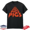 Pigs Pigs Pigs Pigs Pigs Pigs Pigs Merch Store Pyramid Shirt