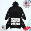 Shop 2819 Store Merch Powerful Hour Of Prayer Hoodie Black 2 Shop 2819 Store Merch Powerful Hour Of Prayer Hoodie Black