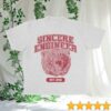 Sincere Engineer Store Merch University Shirt