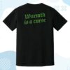 The Acacia Strain Merch Store Warmth Is A Curse Shirt Comfort Colors