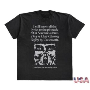 Wavey Goods Store Merch I Still Know All The Lyrics To Underoath's They're Only Chasing Safety T-Shirt