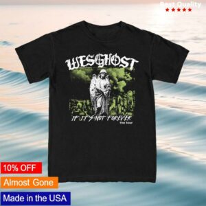 Wesghost Store Merch If It's Not Forever Tour Tee