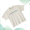 Abbie Gamboa Store Merch Have You Ever Looked Around T-Shirt