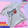 Geese Store Merch For Lovers Tee (Distressed)