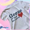 Geese Store Merch For Lovers Tee (Distressed)