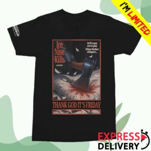 Ice Nine Kills Store Merch Thank God It's Friday Tee