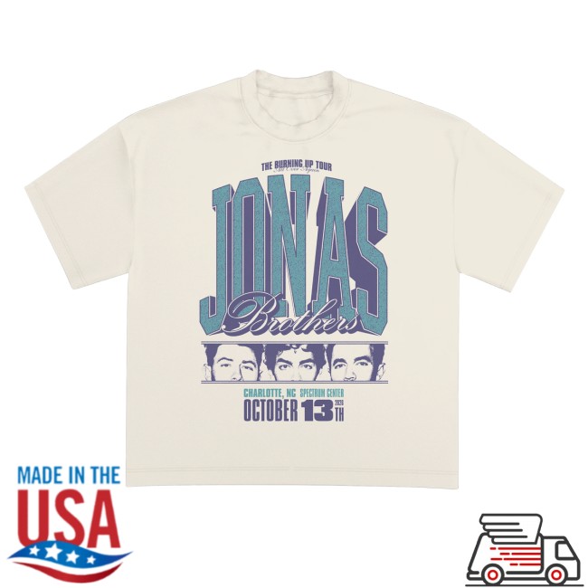 Jonas Brothers Merch Store Burning Up All Over Again Charlotte, Nc City Tee Dust 3 Jonas Brothers Merch Store Burning Up All Over Again Charlotte, Nc City Tee Dust