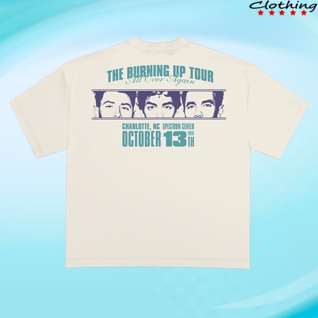 Jonas Brothers Merch Store Burning Up All Over Again Charlotte, Nc City Tee Dust 5 Jonas Brothers Merch Store Burning Up All Over Again Charlotte, Nc City Tee Dust
