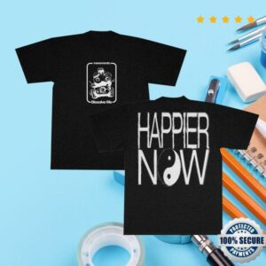 Movements Store Merch Dissolve Me Happier Now T-Shirt
